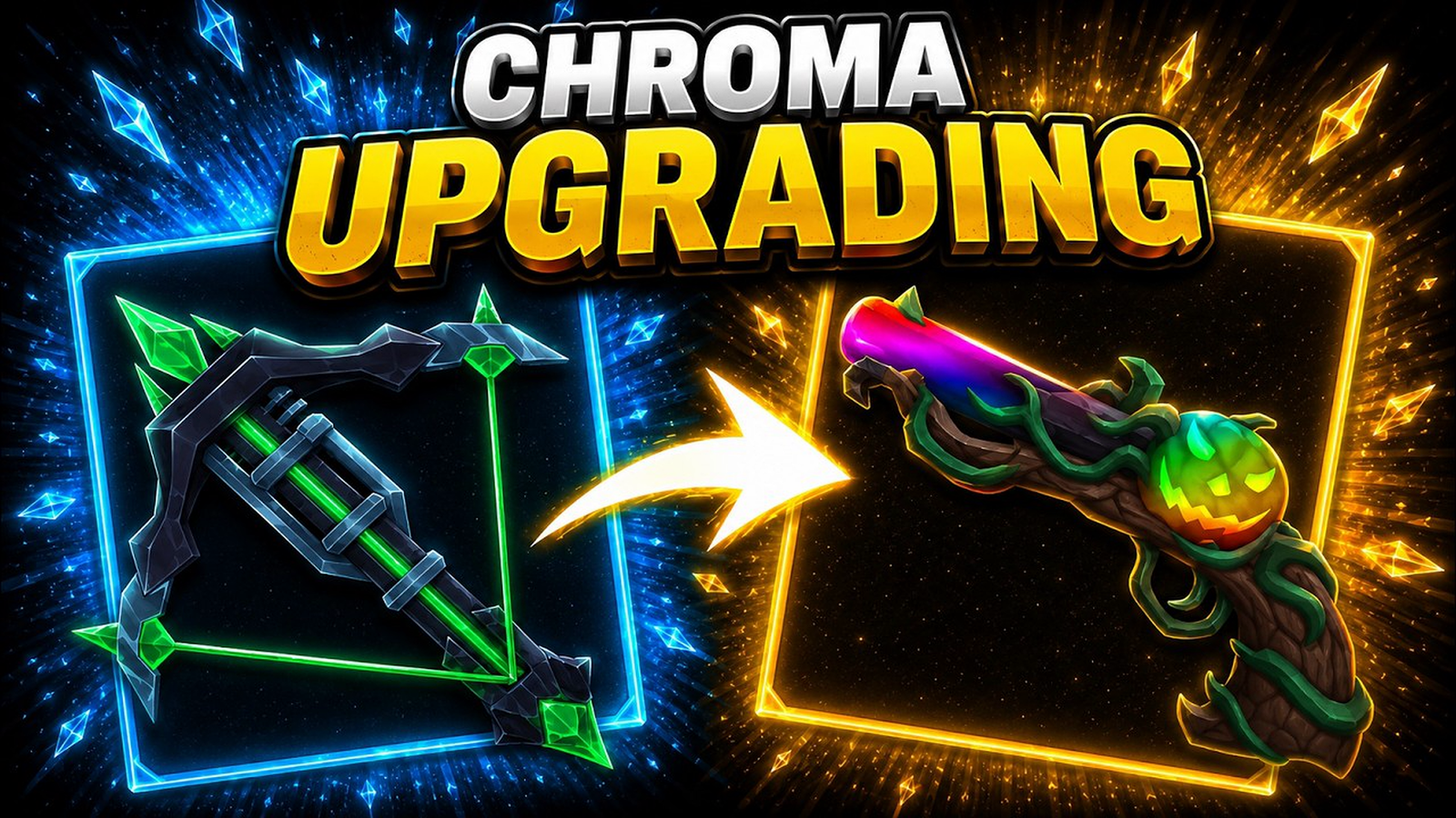 Chroma Upgrading – Epic Weapon Upgrade Gaming
